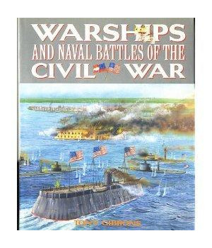 Warships and Naval Battles of the Civil War