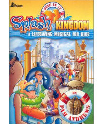Splash Kingdom: A Life Saving Musical for Kids