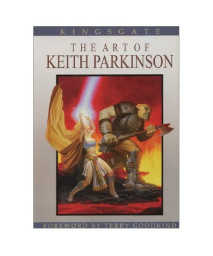 Kingsgate: The Art of Keith Parkinson