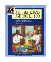 Mathematicians Are People, Too: Stories from the Lives of Great Mathematicians, Vol. 2