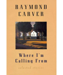 Where I'm Calling from: Selected Stories