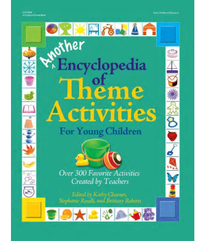 Another Encyclopedia of Theme Activities for Young Children: Over 300 Favorite Activities Created by Teachers (The GIANT Series)