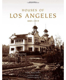Houses of Los Angeles, 1885-1919 (Urban Domestic Architecture Series, Vol. 1)