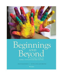 Beginnings & Beyond: Foundations in Early Childhood Education (Cengage Advantage Books)