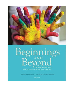 Beginnings & Beyond: Foundations in Early Childhood Education (Cengage Advantage Books)