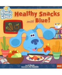 Healthy Snacks with Blue! (Blue's Clues)