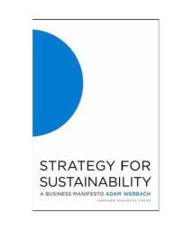 Strategy for Sustainability: A Business Manifesto