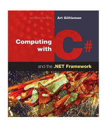 Computing With C# And The .NET Framework