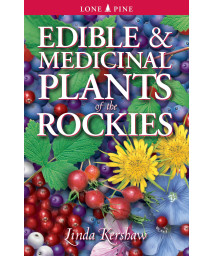Edible and Medicinal Plants of the Rockies