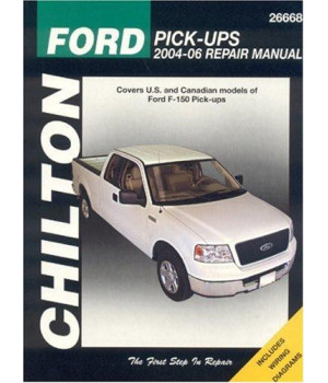 Ford F-150 Pick-Ups 2004-06 (Chilton Total Car Care Series Manuals)
