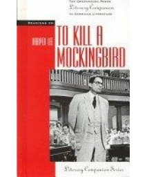Readings on to Kill a Mockingbird (Greenhaven Press Literary Companion to American Literature)