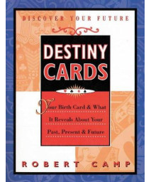 Destiny Cards: Your Birth Card & What It Reveals About Your Past, Present & Future
