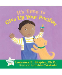 It's Time to Give Up Your Pacifier (The Transition Times Series)