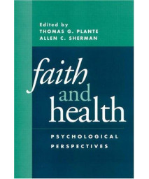 Faith and Health: Psychological Perspectives