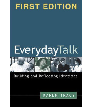 Everyday Talk: Building and Reflecting Identities