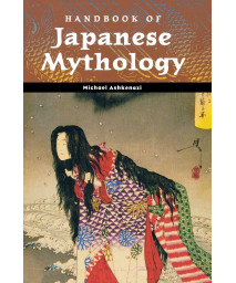 Handbook of Japanese Mythology (World Mythology)