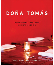 Dona Tomas: Discovering Authentic Mexican Cooking