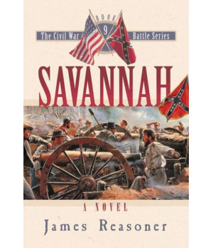 Savannah (The Civil War Battle Series, Book 9)