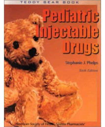 Teddy Bear Book: Pediatric Injectable Drugs