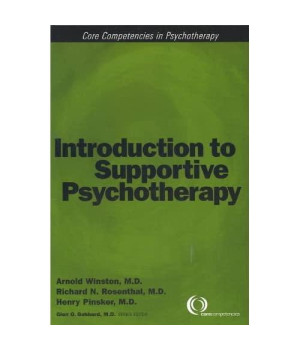 Introduction to Supportive Psychotherapy (Core Competencies in Psychotherapy) (Core Competency in Psychotherapy)