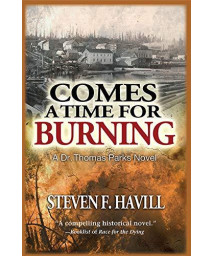 Comes a Time for Burning (Dr. Thomas Parks)