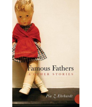 Famous Fathers & Other Stories
