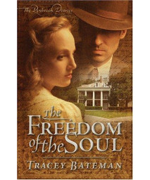 The Freedom of the Soul (The Penbrook Diaries, Book 2) (Truly Yours Romance Club #5)