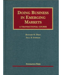 Doing Business in Emerging Markets: A Transactional Course (University Casebook Series)