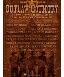 Outlaw Country: 44 Songs from the Renegades of Raw, No-Nonsense Country Music
