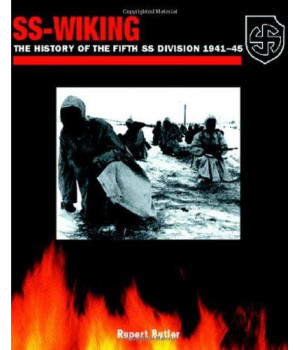 SS-Wiking: The History of the 5th SS Division 1941-45