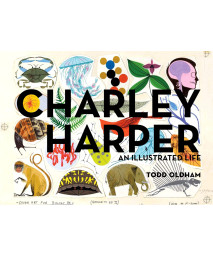 Charley Harper: An Illustrated Life
