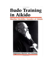 Budo Training in Akido (Best Karate)