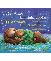 Good Night, Little Sea Otter (Portuguese/English) (Portuguese and English Edition)