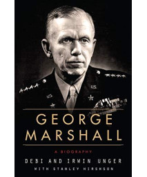 George Marshall: A Biography