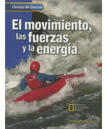 Glencoe Science: Motion, Forces, and Energy, Spanish Student Edition