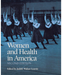 Women and Health in America: Historical Readings, 2nd Edition