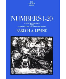Numbers 1-20: A New Translation (Anchor Bible Series, Vol. 4A)