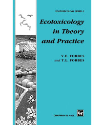 Ecotoxicology in Theory and Practice (Chapman & Hall Ecotoxicology Series)