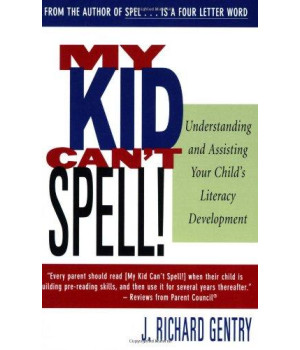 My Kid Can't Spell! Understanding and Assisting Your Child's Literacy Development (Social History of Africa (Paperback))