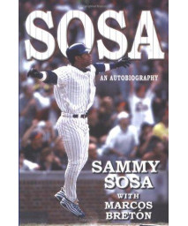 Sammy Sosa: An Autobiography