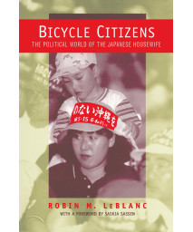 Bicycle Citizens (Asia: Local Studies / Global Themes) (Volume 1)