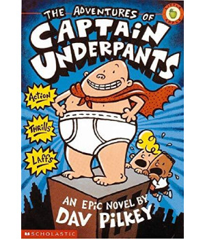 The Adventures of Captain Underpants Colour Edition (Captain Underpants)