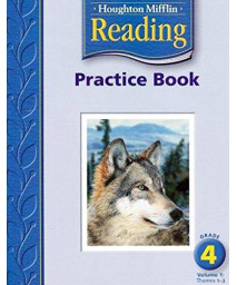 Houghton Mifflin Reading: Practice Book, Volume 1 Grade 4