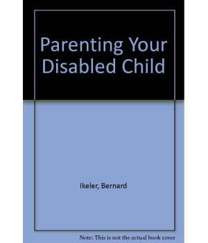 Parenting Your Disabled Child