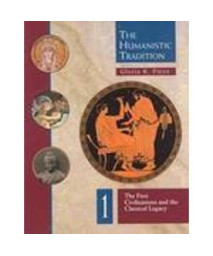 The Humanistic Tradition, Book 1: The First Civilizations and the Classical Legacy