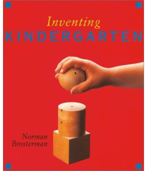 Inventing Kindergarten