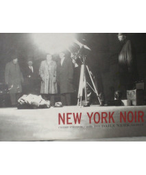 New York Noir: Crime Photos from the Daily News Archive