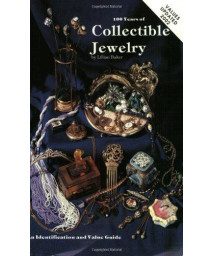 100 Years Of Collectible Jewelry