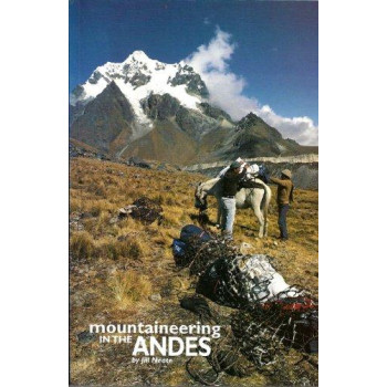 Mountaineering in the Andes: a sourcebook for climbers