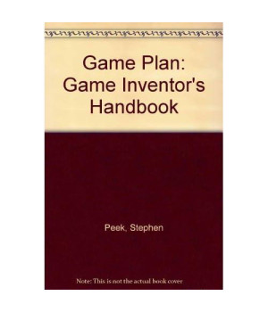 Gameplan: The Game Inventors Handbook